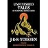 Unfinished Tales of N&uacute;menor and Middle-earth