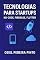 Livro Tecnologias para Startups: No-code, Firebase, Flutter