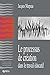Le processus de création dans le travail éducatif (L'éducation spécialisée au quotidien) (Frenc by 