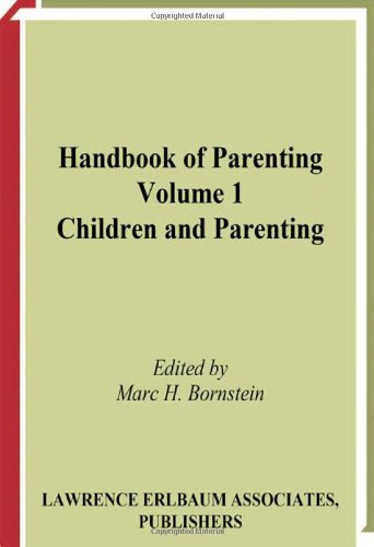 Handbook of Parenting: Volume I: Children and Parenting, Second Edition