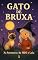 Livro Gato De Bruxa : As Aventuras De MiMi E Lala (Gato De Bruxa: As Aventuras De MiMi E Lala Livro 1)