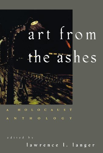 Art from the Ashes: A Holocaust Anthology by Lawrence L. Langer (1995-08-10)