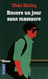 Encore un jour sans massacre