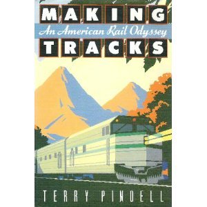 Download Making Tracks: An American Rail Odyssey