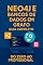 Livro Neo4j e Bancos de Dados em Grafo: Guia Completo