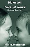 Frères et soeurs : Histoire d'un lien by 