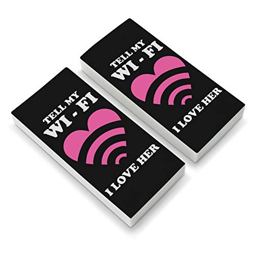 Tell My Wi-Fi I Love Her Wife Funny Humor Eraser Set of 2