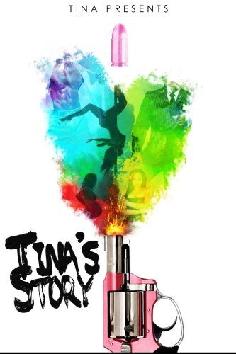 Tina's Story: Urban Fiction Gone Viral