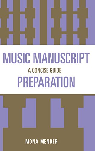 Music Manuscript Preparation by Mona Mender