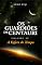 Livro Os Guardiões de Centauri: A Esfera do Tempo - Volume IV