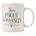 This Might Be Whiskey Mug by Eitly - 11oz