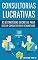 Livro Consultorias Lucrativas : E-book Consultorias Lucrativas (Ganhar Dinheiro)