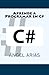 Aprende a Programar en C# (Spanish Edition) by Ángel Arias