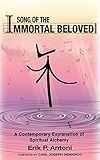 Song of the Immortal Beloved: A Contemporary Explanation of Spiritual Alchemy