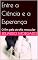 Livro Entre a Ciência e a Esperança: O fim pela atrofia muscular