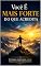 Livro Você É Mais Forte Do Que Acredita: Estratégias Simples para Superar Bloqueios e Viver com Propósito