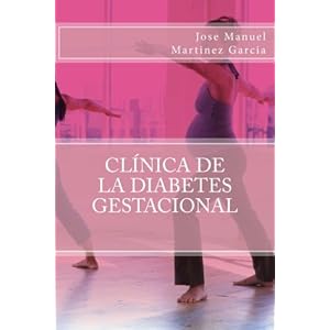 Clinica de la diabetes gestacional (Spanish Edition)