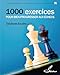 1 000 exercices pour bien progresser aux échecs by 