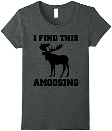 Womens I FIND THIS AMOOSING: Funny animal moose satire shirt XL Dark Heather