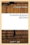 La Marine de Guerre (Generalites) (French Edition) by