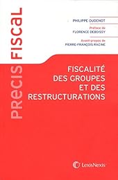 Fiscalité des groupes et des restructurations