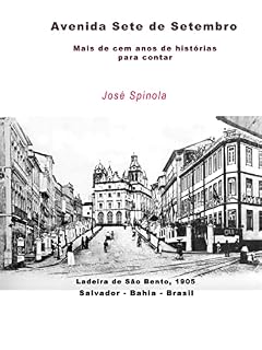 Livro Avenida Sete de Setembro: Mais de cem anos de histórias para contar
