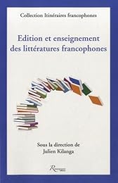 Édition et enseignement des littératures francophones