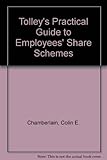 Image de Tolley's Practical Guide to Employees' Share Schemes