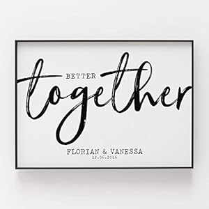 Geschenk zum Jahrestag für ihn sie Hochzeitstag Kunstdruck personalisiert Better Together Hochzeitsgeschenk Brautpaar…
