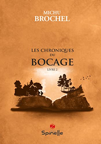 Les chroniques du bocage: 02
