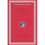 Ovid III: Metamorphoses, Books I-VIII (Loeb Classical Library, No. 42)