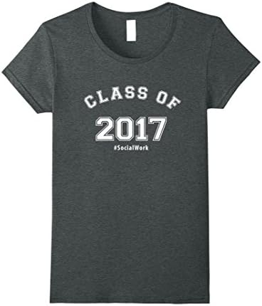 Women's  Class of 2017 - Social Work T-shirt Large Dark Heather