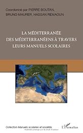 La  Méditerranée des Méditerranéens à travers leurs manuels scolaires