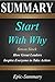 Summary: ''Start with Why'' - How Great Leaders Inspire Everyone to Take Action | A Detailed Summary (Epic Summary Book 15)