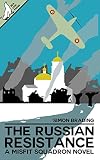 The Russian Resistance (Misfit Squadron Book 2) by Simon Brading