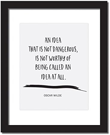 Motivational Office decor Oscar Wilde Poster, 'An Idea That Is Not Dangerous Is Not Worthy of Being Called an Idea At All' Inspirational Quote Print . UNFRAMED.