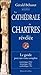 La CathÃ©drale de Chartres rÃ©vÃ©lÃ©e (French Edition) by 