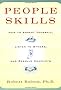 People Skills: How to Assert Yourself, Listen to Others, and Resolve Conflicts