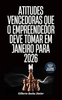 Livro Atitudes Vencedoras que o Empreendedor deve tomar em Janeiro para 2026