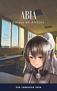 Livro Abia coisas do destino: Novela Leve