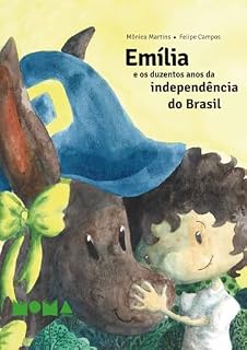 Livro Emília e os duzentos anos da independência do Brasil