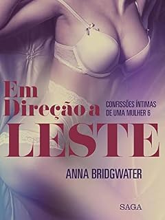 Livro Em Direção a Leste - Confissões Íntimas de uma Mulher 6 (LUST)