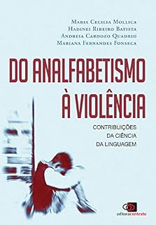 Livro Do analfabetismo à violência: Contribuições da ciência da linguagem
