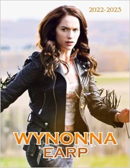 Wynonna Earp 2022 Calendar: Movie Horror Tv Series Mini Planner Jan 2022 To Dec 2022 Plus 6 Extra Months Of 2023 | Pictures Christmas Gift Idea For ... Film Fans Kalendar Calendario Calendrier: Parkes, Tonisha: 9798776365140: Amazon.com: Books