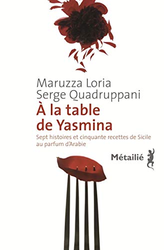 A la table de Yasmina by Maruzza Loria