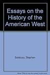 Essays on the history of the American West (Essays in American history)