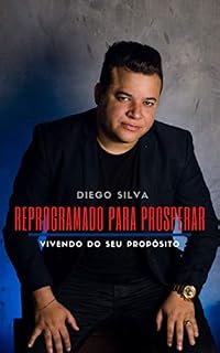 Livro Reprogramado para Prosperar: Vivendo do seu propósito