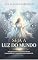 Livro Seja a luz do mundo