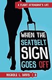 When The Seatbelt Sign Goes Off: A Flight