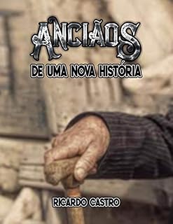Livro Anciãos de uma nova história